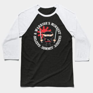 A Warrior's Mindset - Believe - Commit - Achieve Baseball T-Shirt